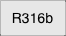R316b