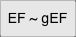EF ~ gEF
