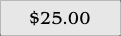 $25.00