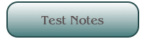 Test Notes
