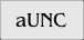 aUNC