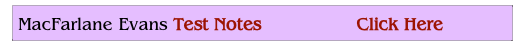 MacFarlane Evans Test Notes                 Click Here