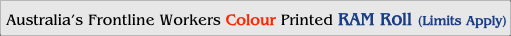 Australia’s Frontline Workers Colour Printed RAM Roll (Limits Apply)